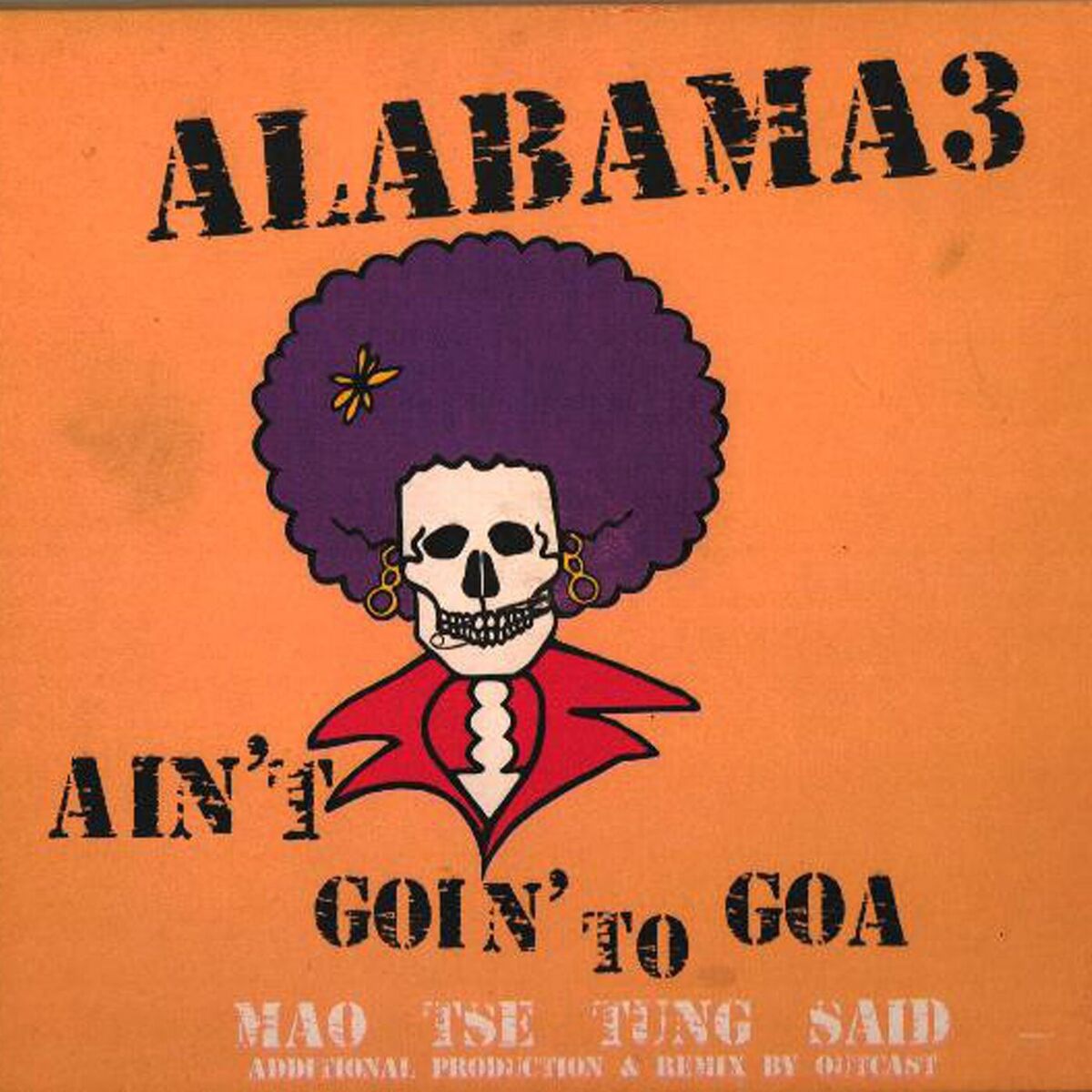 Album cover of Ain't Goin' To Goa / Mao Tse Tung Said