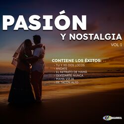 Cover of Pasión Y Nostalgia Vol. 1