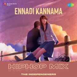 Cover of Ennadi Kannama (HipHop Mix)
