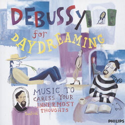 Cover of Debussy For Daydreaming - Music To Caress Your Innermost Thoughts