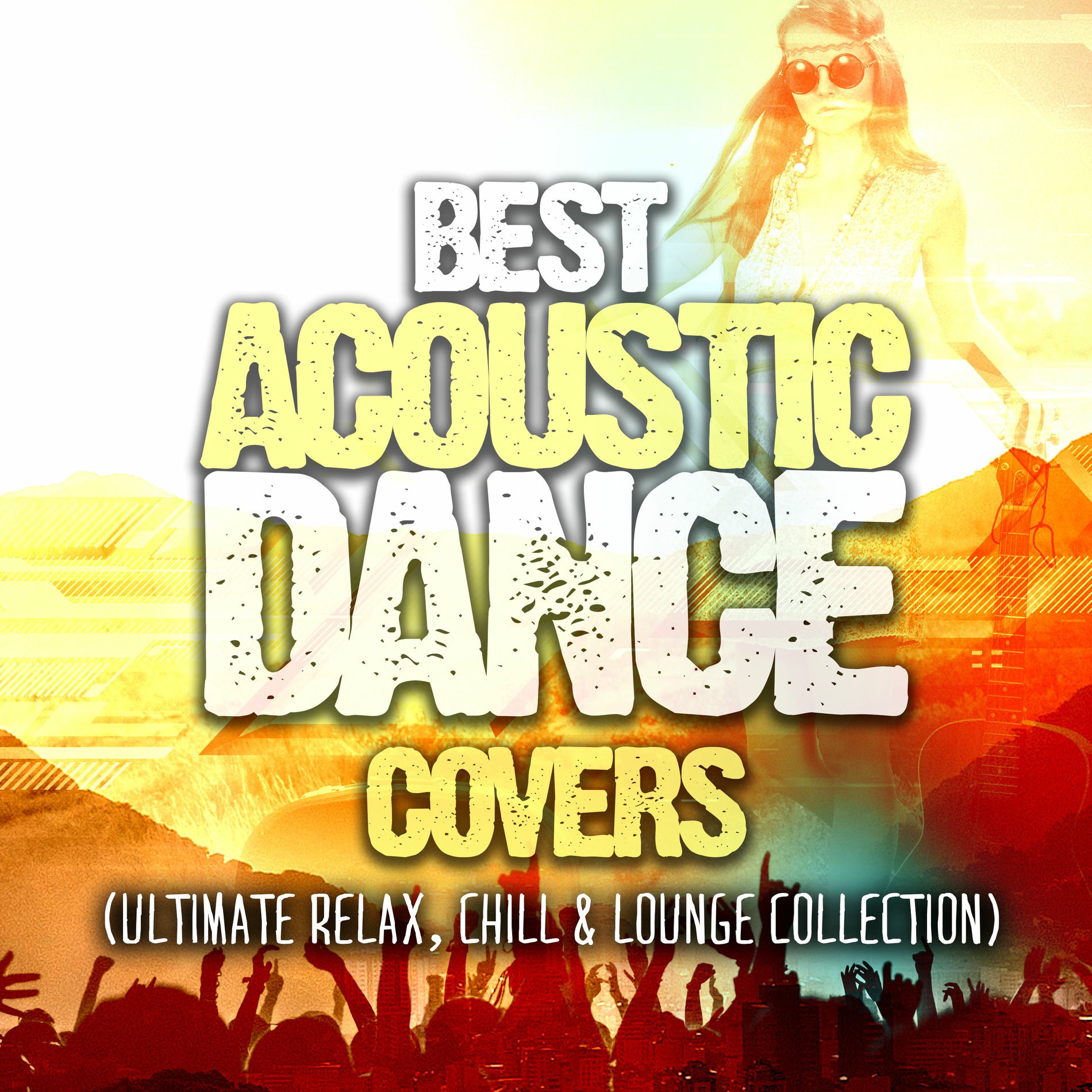 Album cover of Best Acoustic Dance Covers (Ultimate Relax, Chill & Lounge Collection)