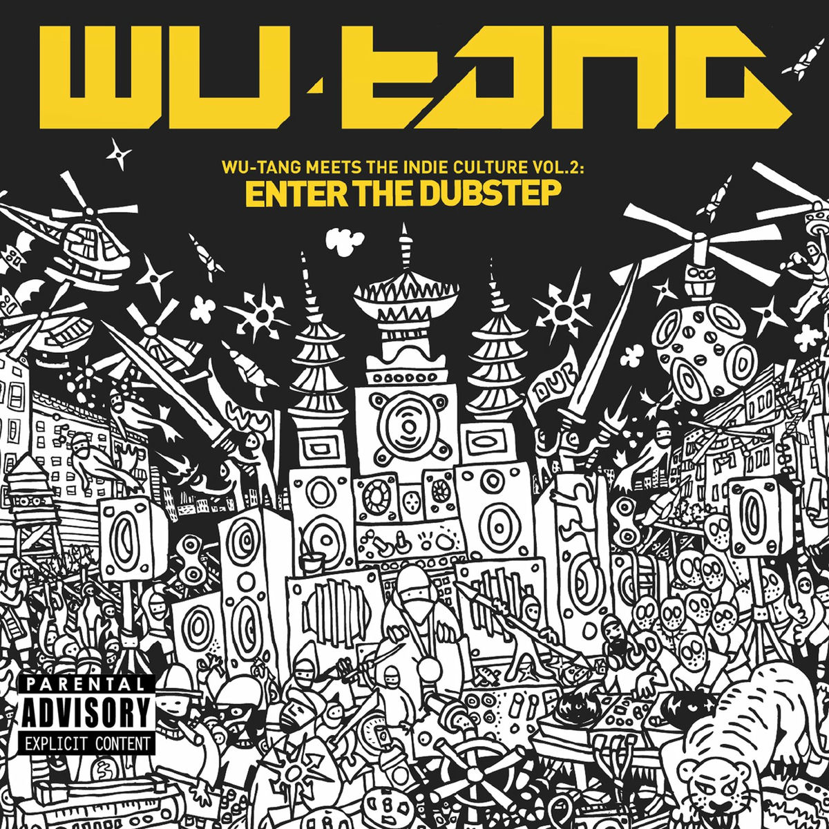 Album cover of Wu-Tang Meets the Indie Culture Vol. 2: Enter the Dubstep
