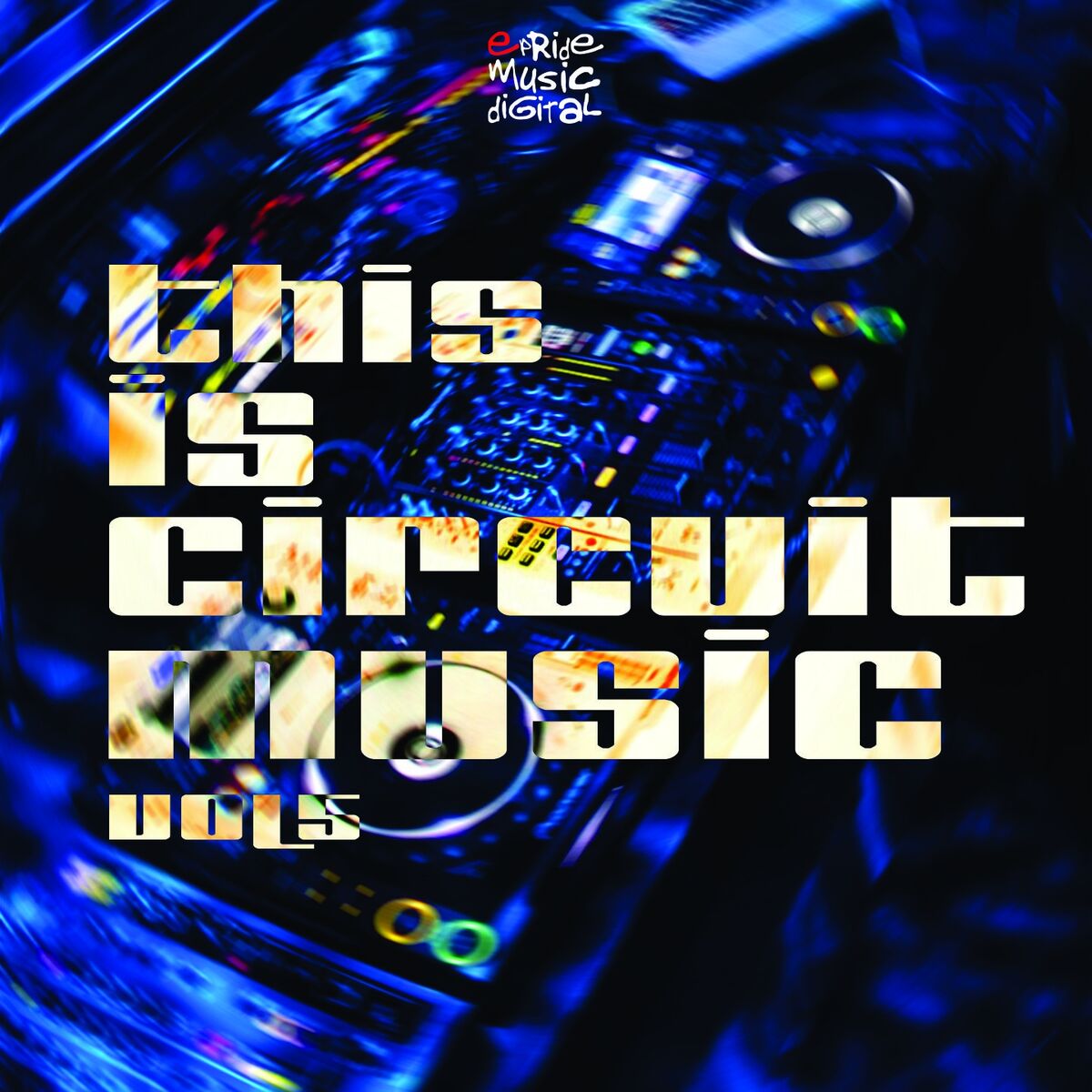 Album cover of This Is Circuit Music, Vol. 5