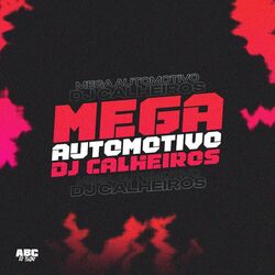 Mega Automotivo Dj Calheiros