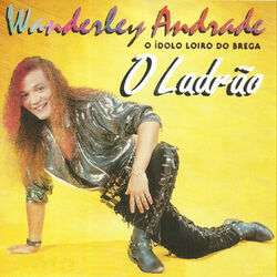 Cover of O Ladrão - o Ídolo Loiro do Brega