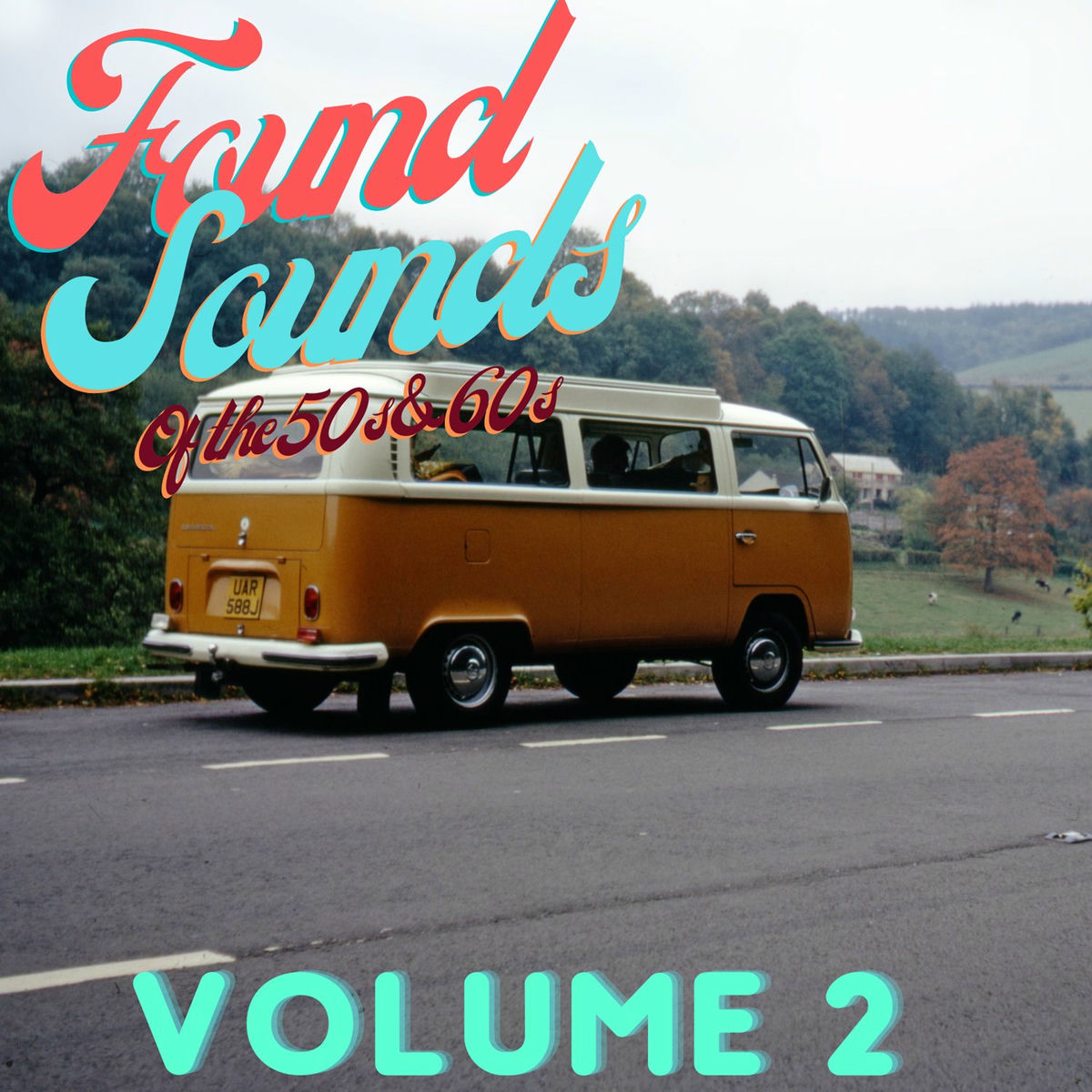 Album cover of Found Sounds of the 50's / 60's Vol. 2