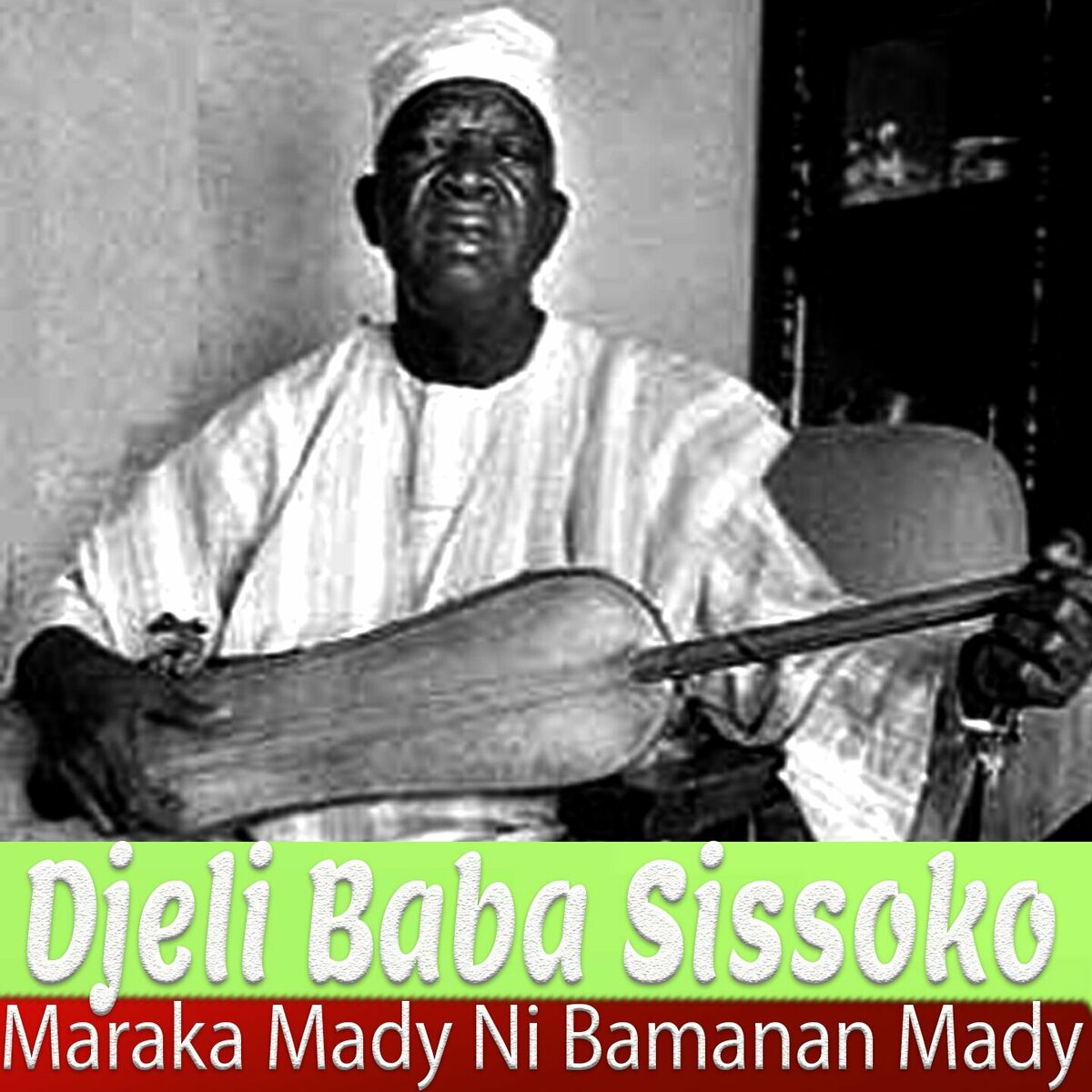 Album cover of Djeli Baba Sissoko Maraka Mady Ni Bamanan Mady
