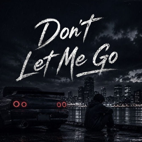 Don't Let Me Go English Song