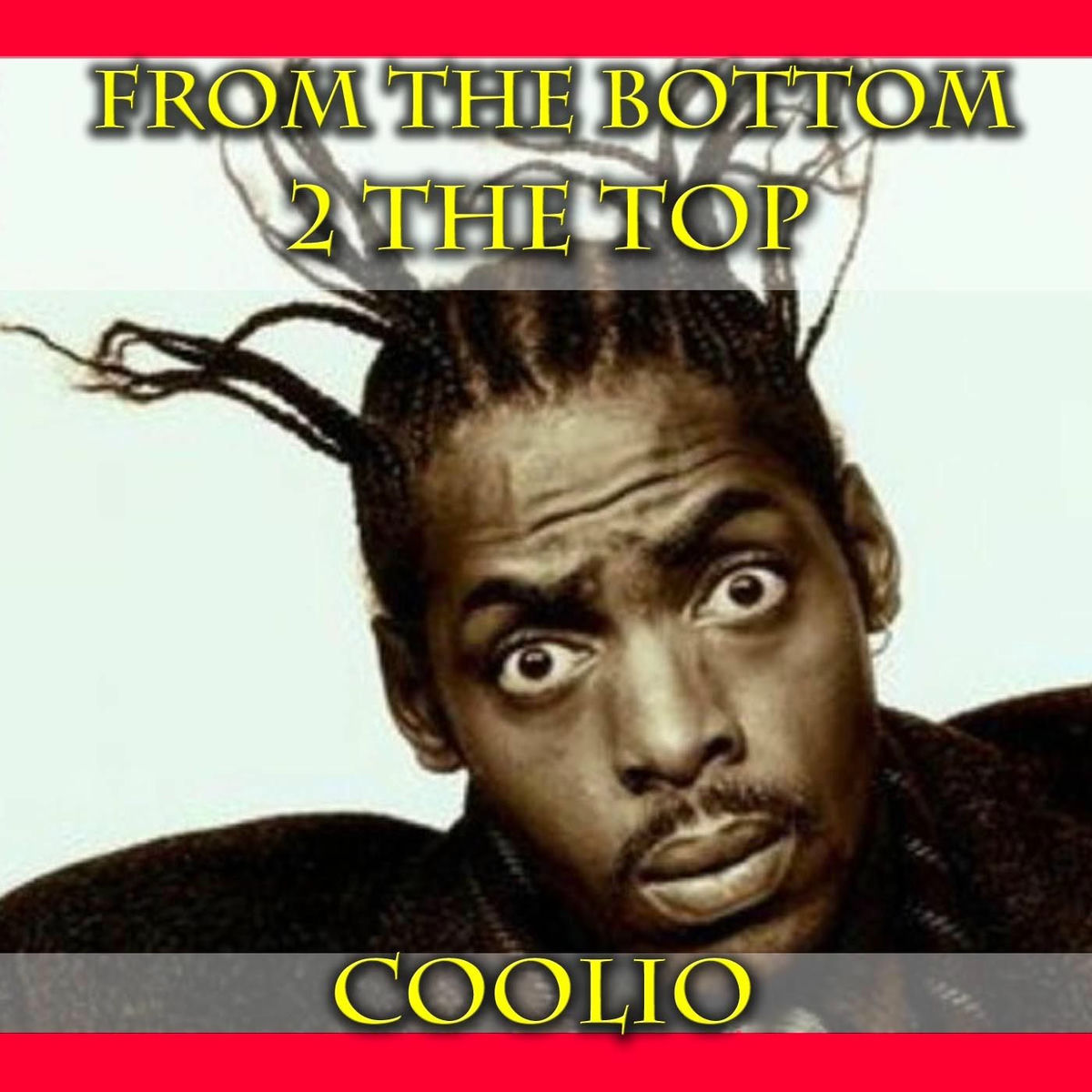 Album cover of From The Bottom 2 The Top