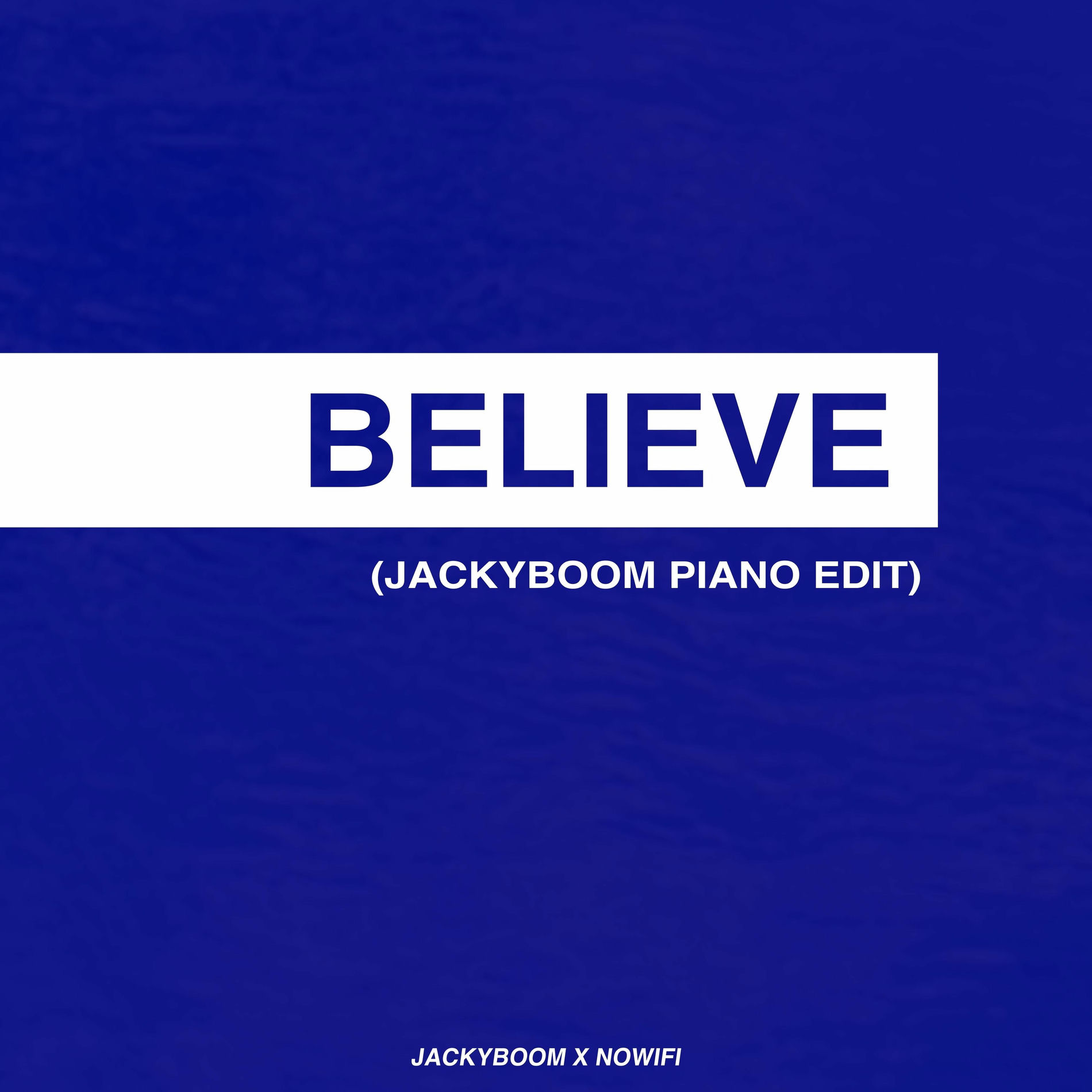 Album cover of Believe (Jackyboom Piano Edit)