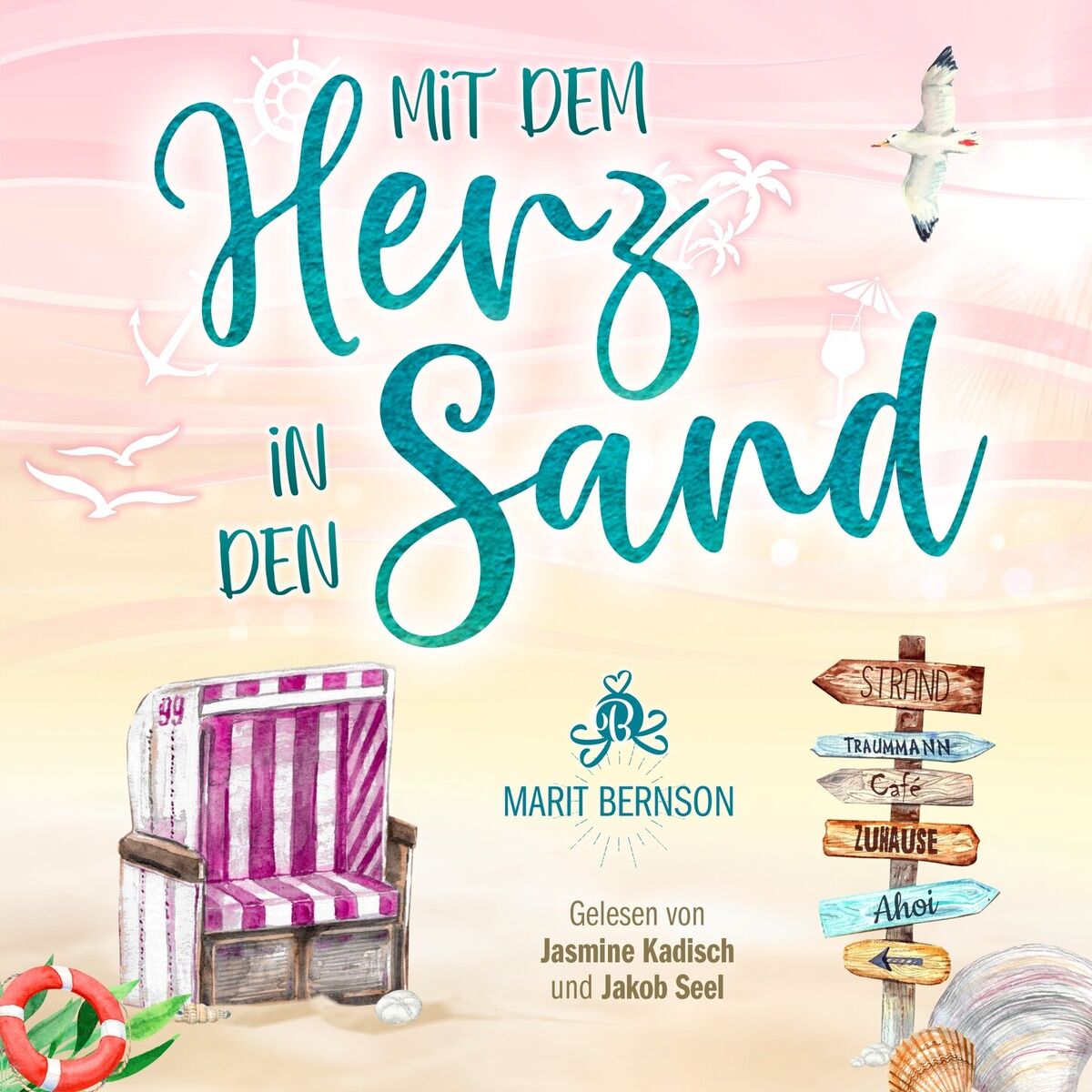 Album cover of Mit dem Herz in den Sand - Strandkorbwunder, Band 7 (ungekürzt)