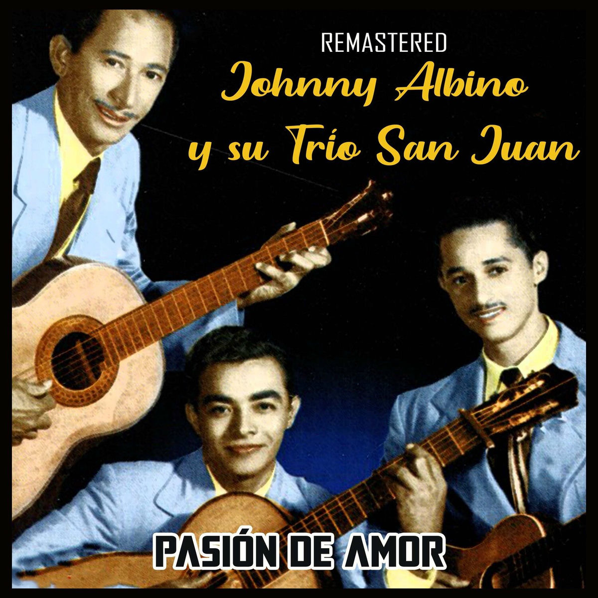 Johnny Albino y su Trio San Juan - La Época Dorada | Deezer Johnny Albino y su Trio San Juan - La Época Dorada | Deezer