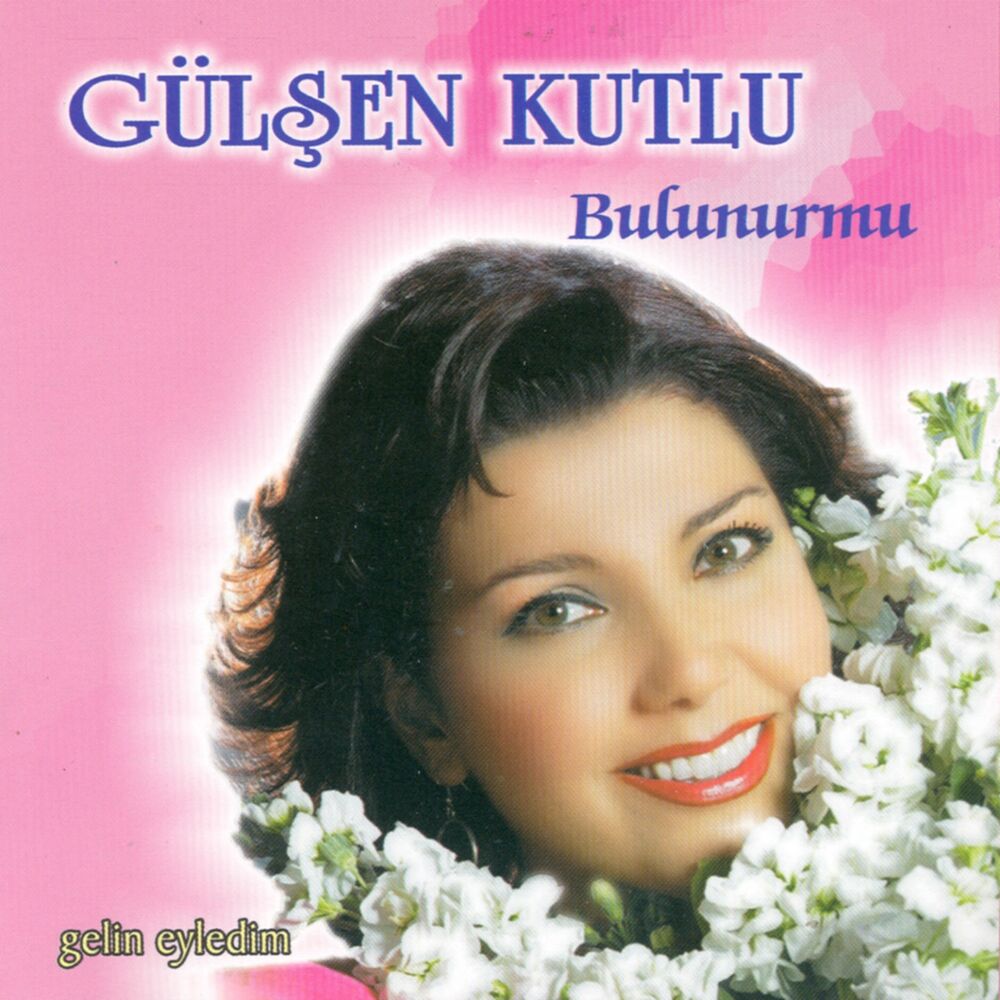 Picture of Gelin Eyledim / Bulunurmu