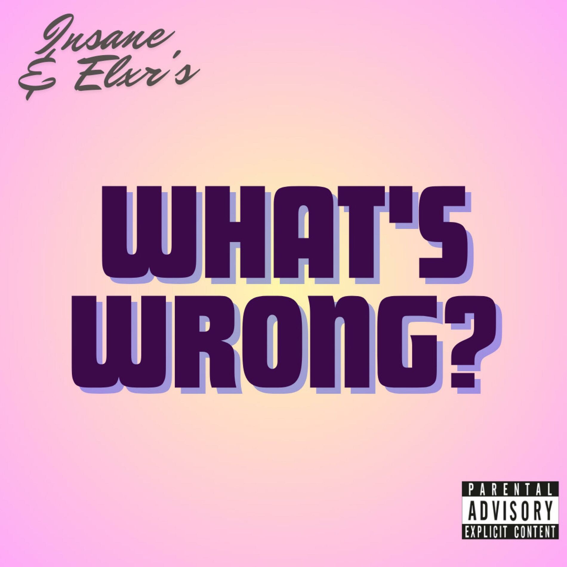 Album cover of What's Wrong (feat. Insane)