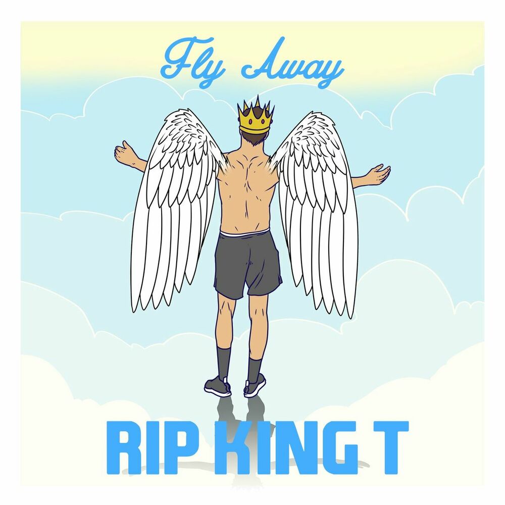 Picture of Fly Away (RIP King T)