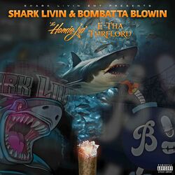 Cover of SHARK LIVIN & BOMBATTA BLOWIN