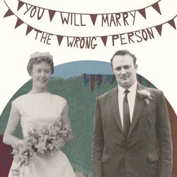 Cover of You Will Marry The Wrong Person