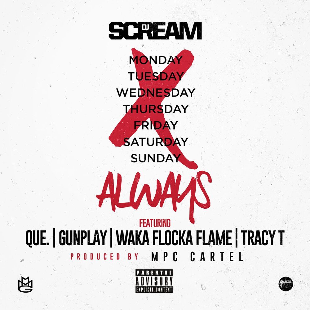 Picture of Always (feat. QUE., Gunplay, Waka Flocka Flame, and Tracy T)