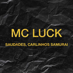 Cover of Saudades, Carlinhos Samurai