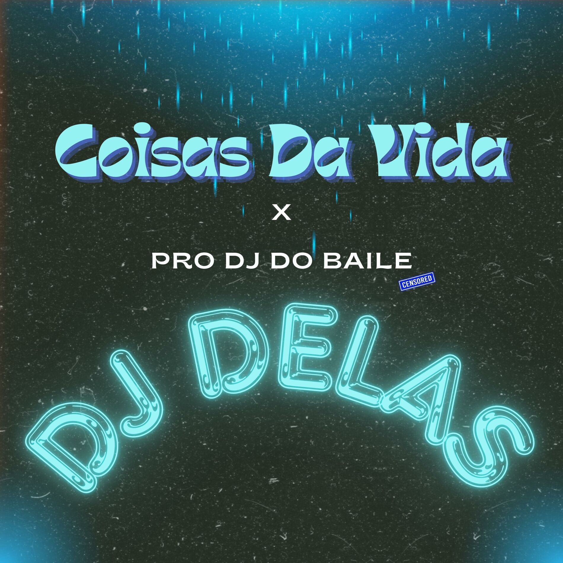 Album cover of COISAS DA VIDA x PRO DJ DO BAILE (feat. MC ROGE & MC CACAU CHU)