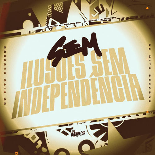 Sem Ilusões Sem Independencia