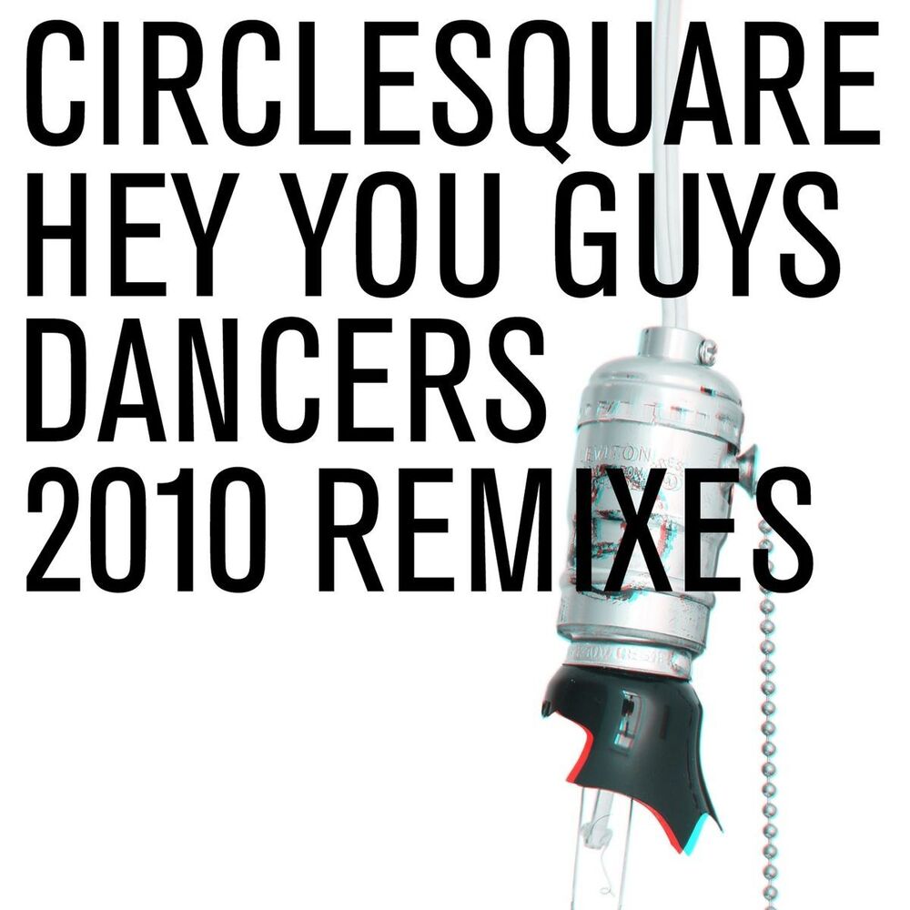 Picture of Hey You Guys/Dancers 2010 Remixes
