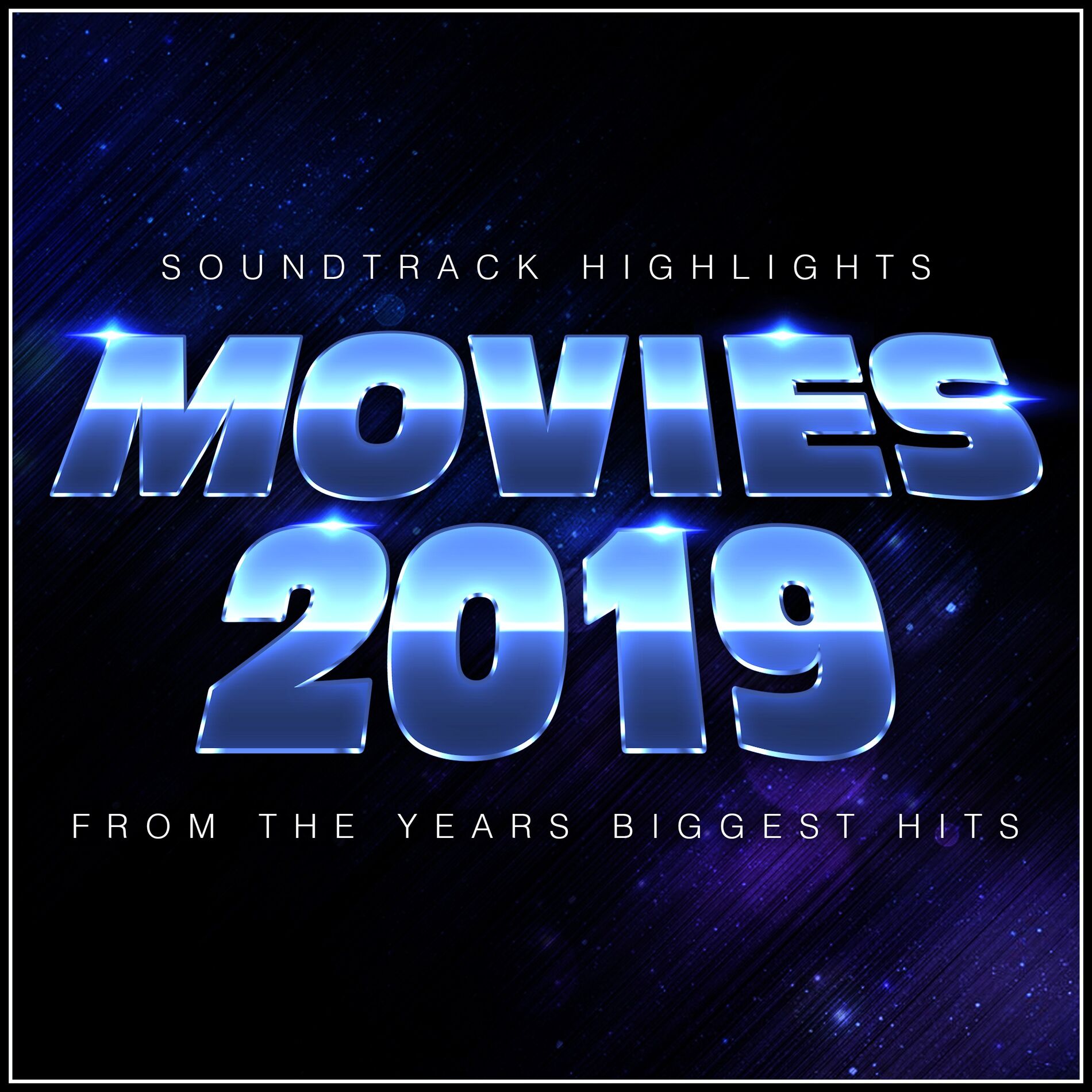 Album cover of Movies 2019 - Soundtrack Highlights from the Year's Biggest Hits