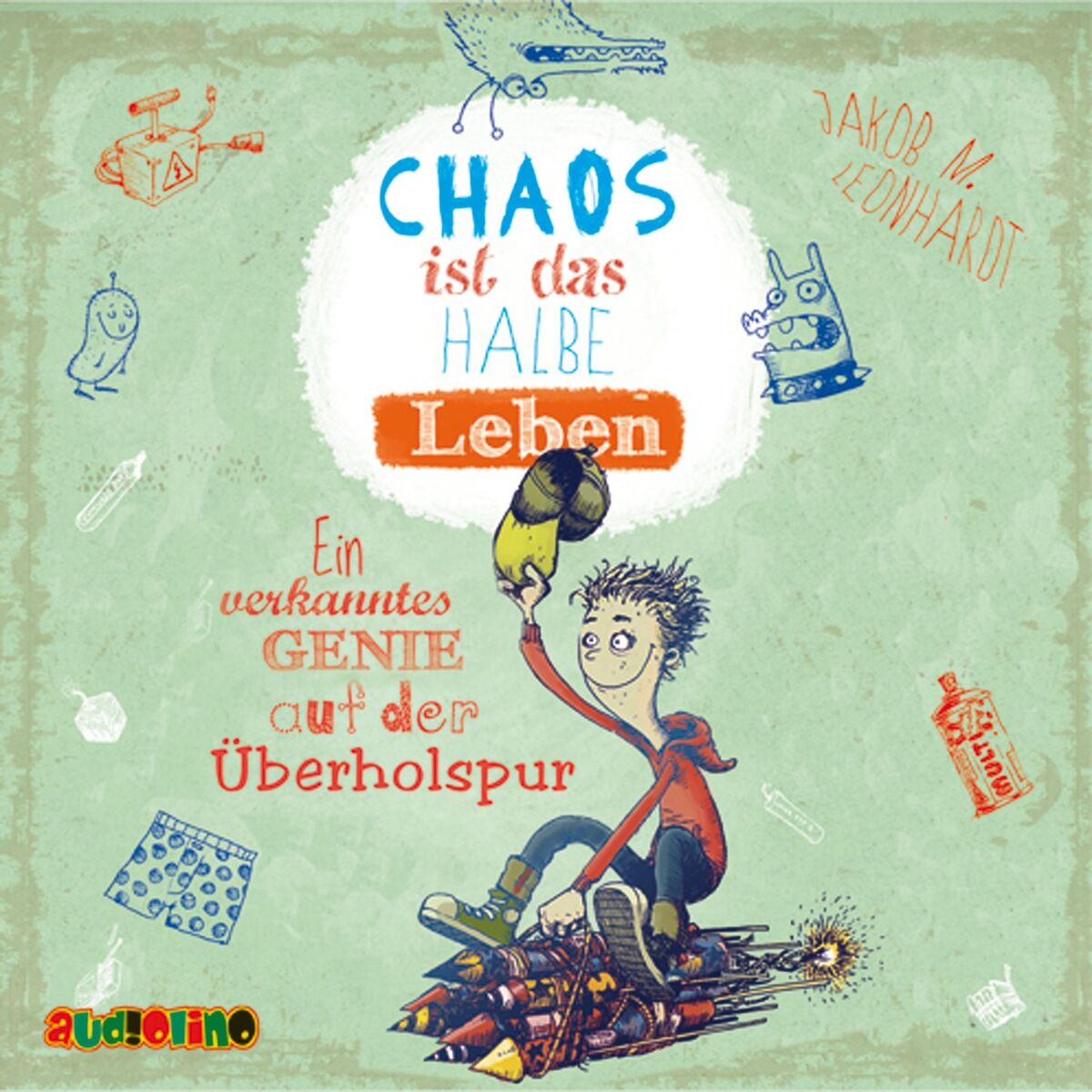 Album cover of Teil 3: Chaos ist das halbe Leben. Ein verkanntes Genie auf der Überholspur