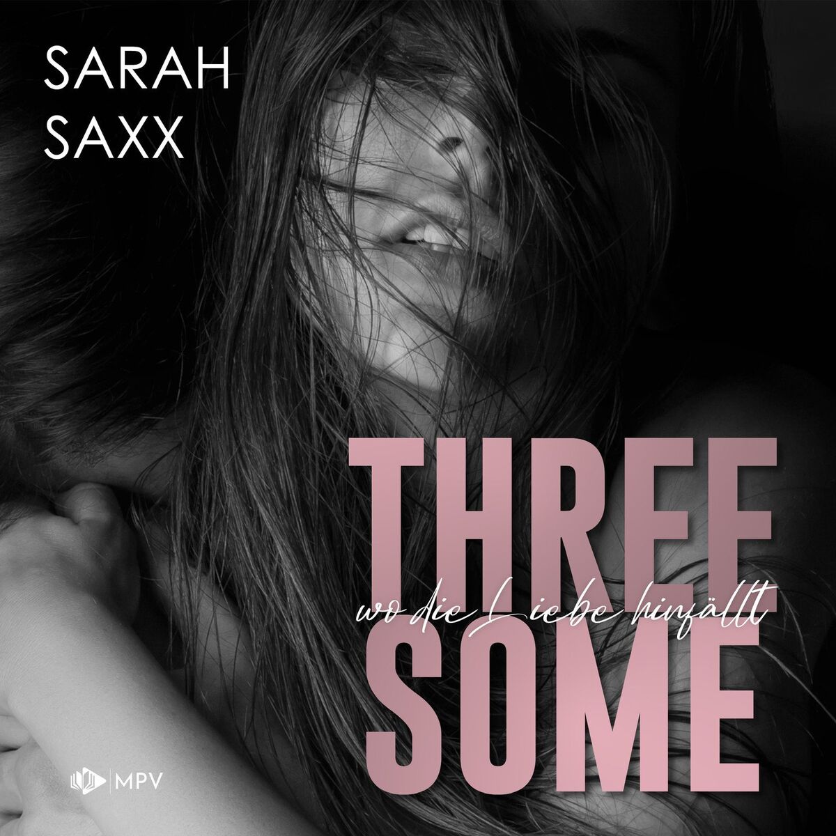 Album cover of Threesome: wo die Liebe hinfällt (ungekürzt)