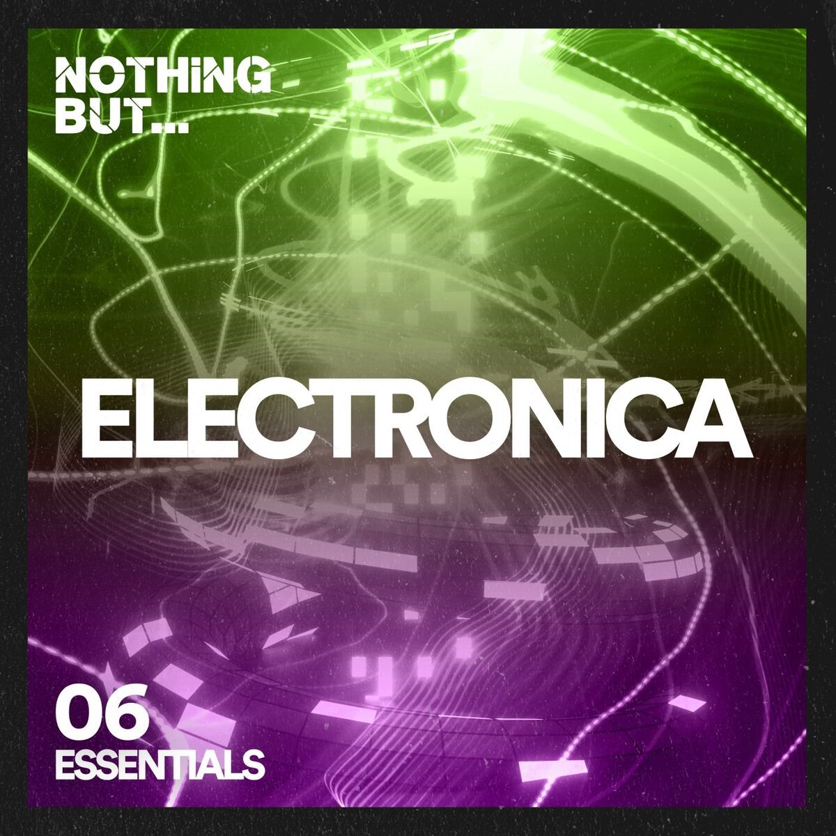 Album cover of Nothing But... Electronica Essentials, Vol. 06