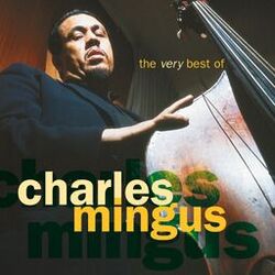Cover of The Very Best Of Charles Mingus