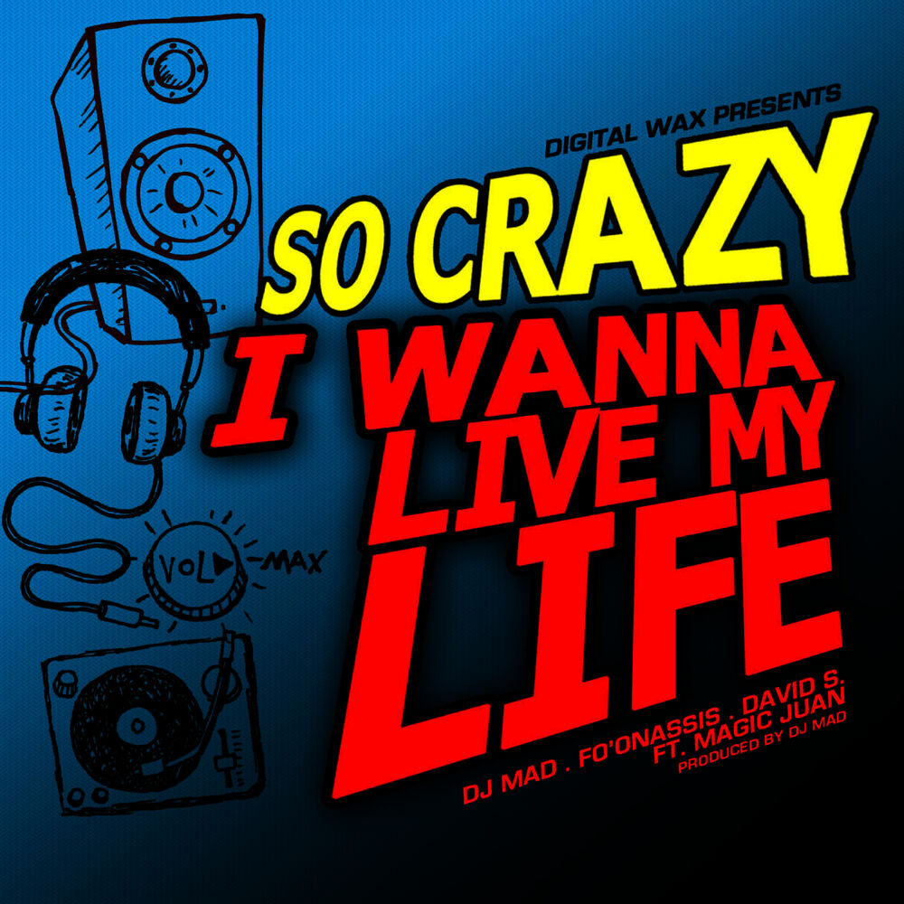 Picture of I Wana Live My Life - Single