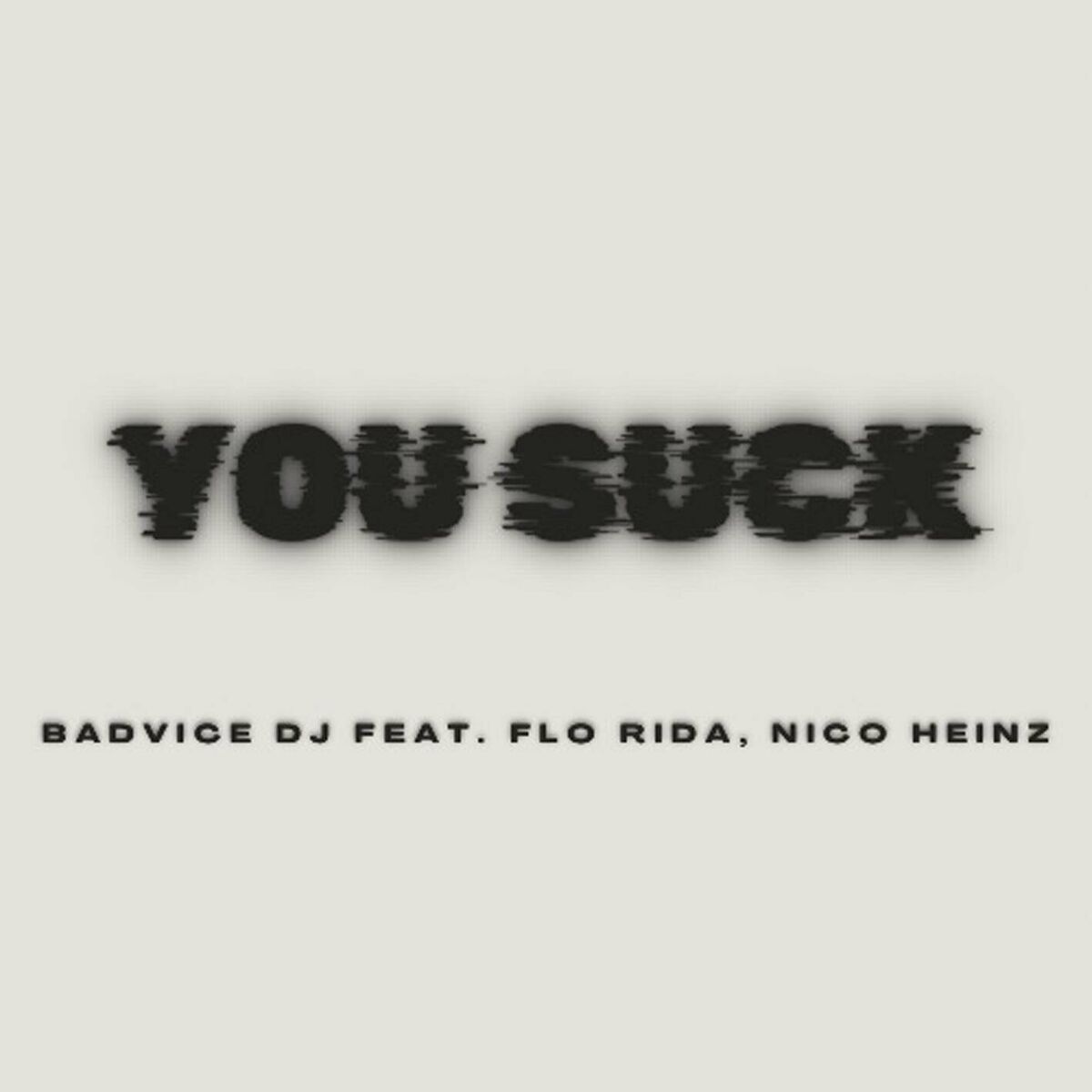 Album cover of You Suck (feat. Flo Rida)