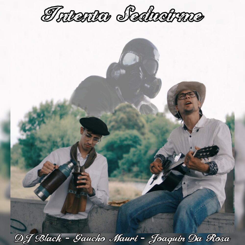 Picture of Intenta Seducirme (feat. DJ BLACK & Gaucho Mauri)