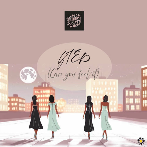 Bubble Sisters – STEP(Can you feel it) – Single