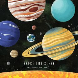Cover of Space for Sleep (Kaleidoscope Remix)
