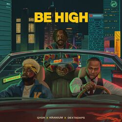 Cover of Be High (feat. Dexta Daps)