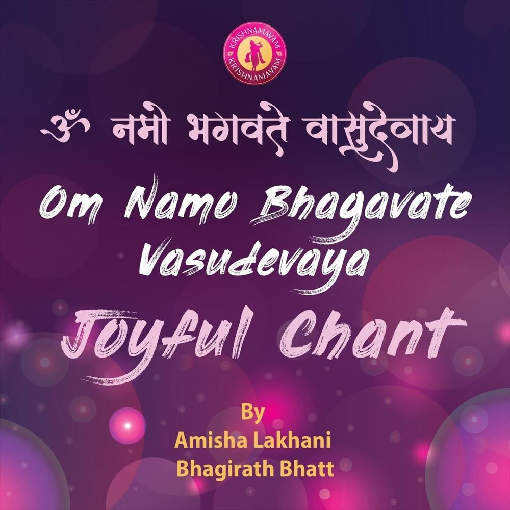 Picture of Om Namo Bhagavate Vasudevaya - Joyful Chant