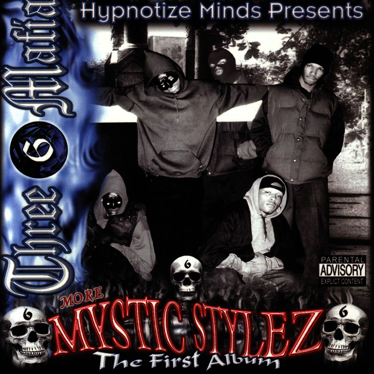 Three-6 Mafia - Mystic Stylez: The First Album | Deezer