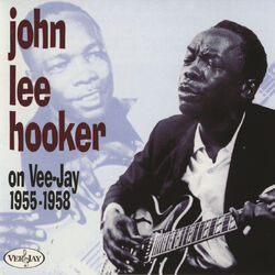 Cover of John Lee Hooker - On Vee-Jay 1955-1958