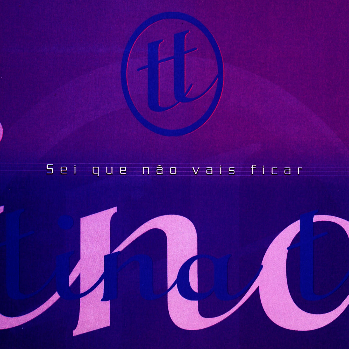 Album cover of Sei Que Não Vais Ficar