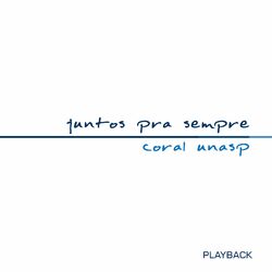 Cover of Juntos pra Sempre (Playback)