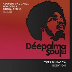 Cover of Right On (Augusto Gagliardi, Monoteq & Grisha Gerrus Remixes)
