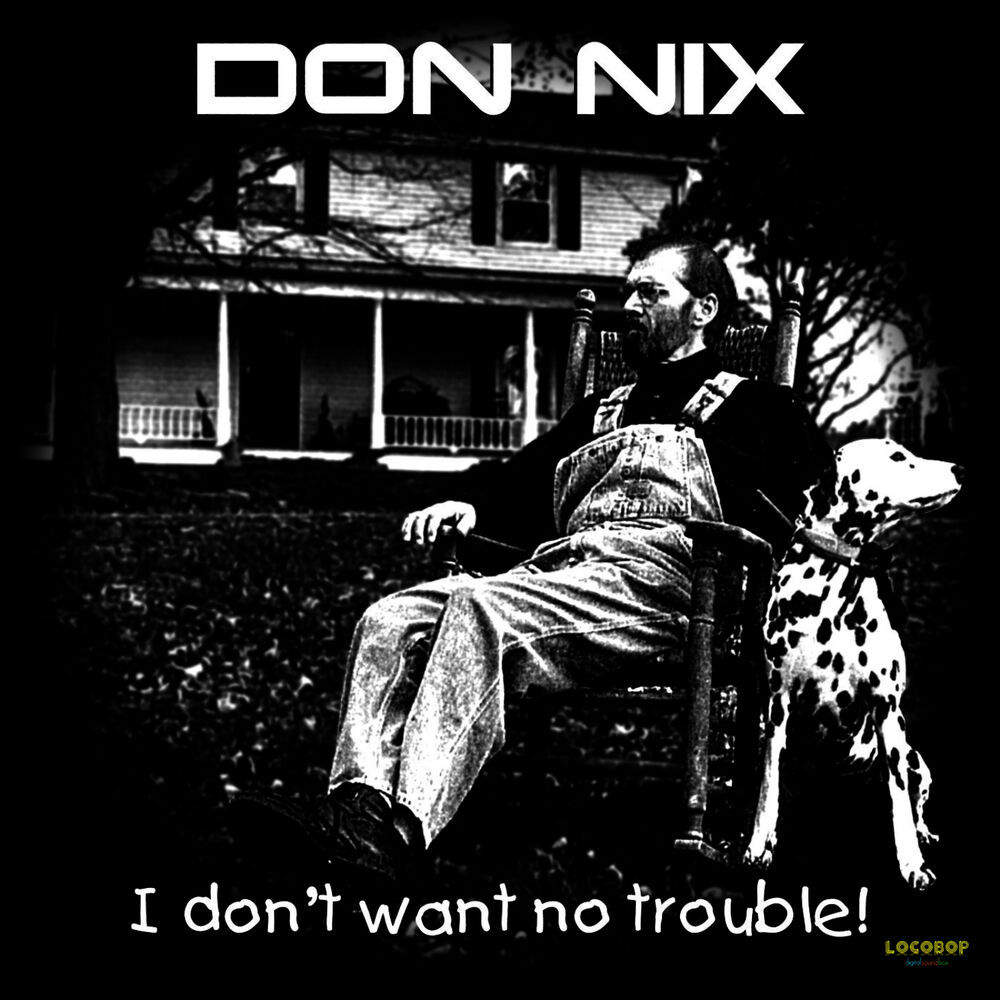 Picture of I Don't Want No Trouble