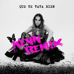 Cover of Que Te Vaya Bien (KEVN Remix)