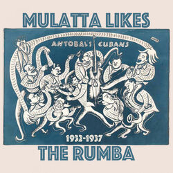 Cover of Mulatta Likes the Rumba (1932-1937)