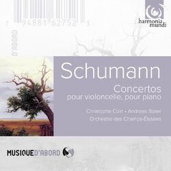 Cover of Schumann: Concertos pour violoncelle, Op.129, pour piano, Op.54
