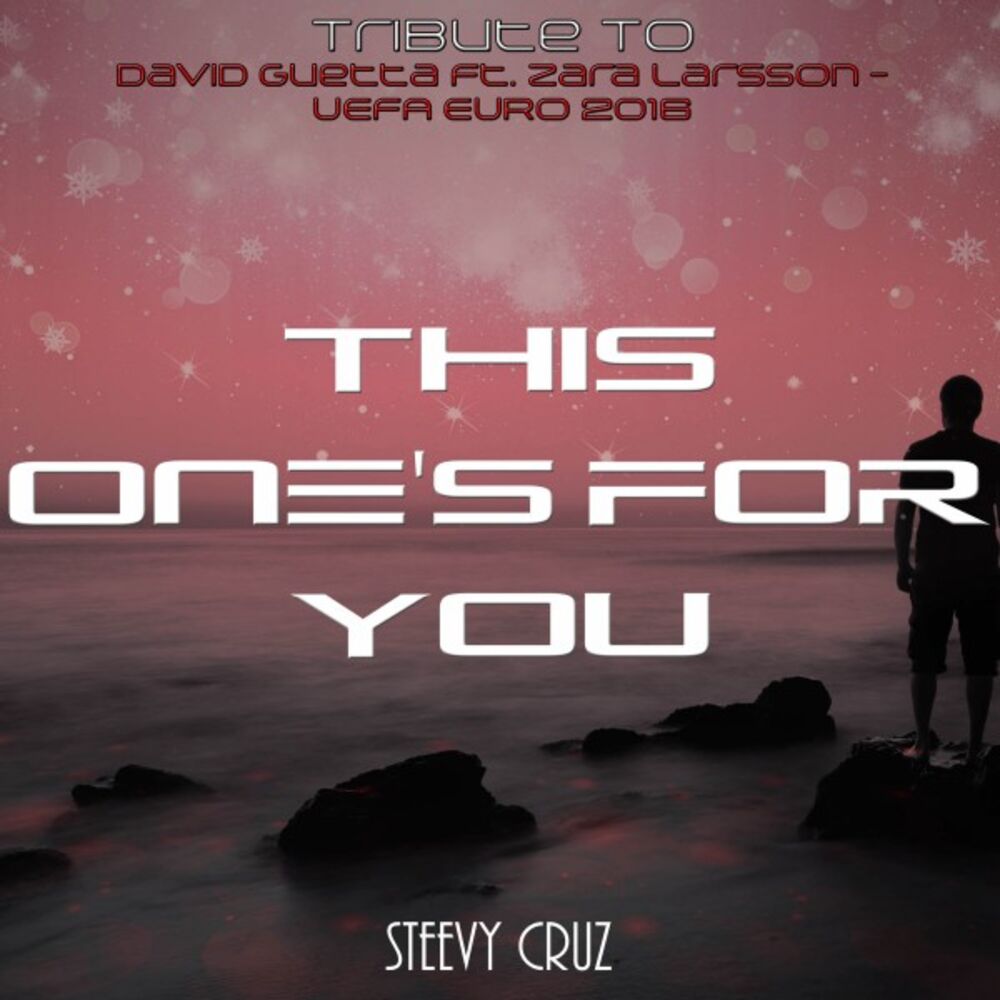 Picture of This One's for You (Tribute to David Guetta Ft. Zara Larsson - Uefa Euro 2016)