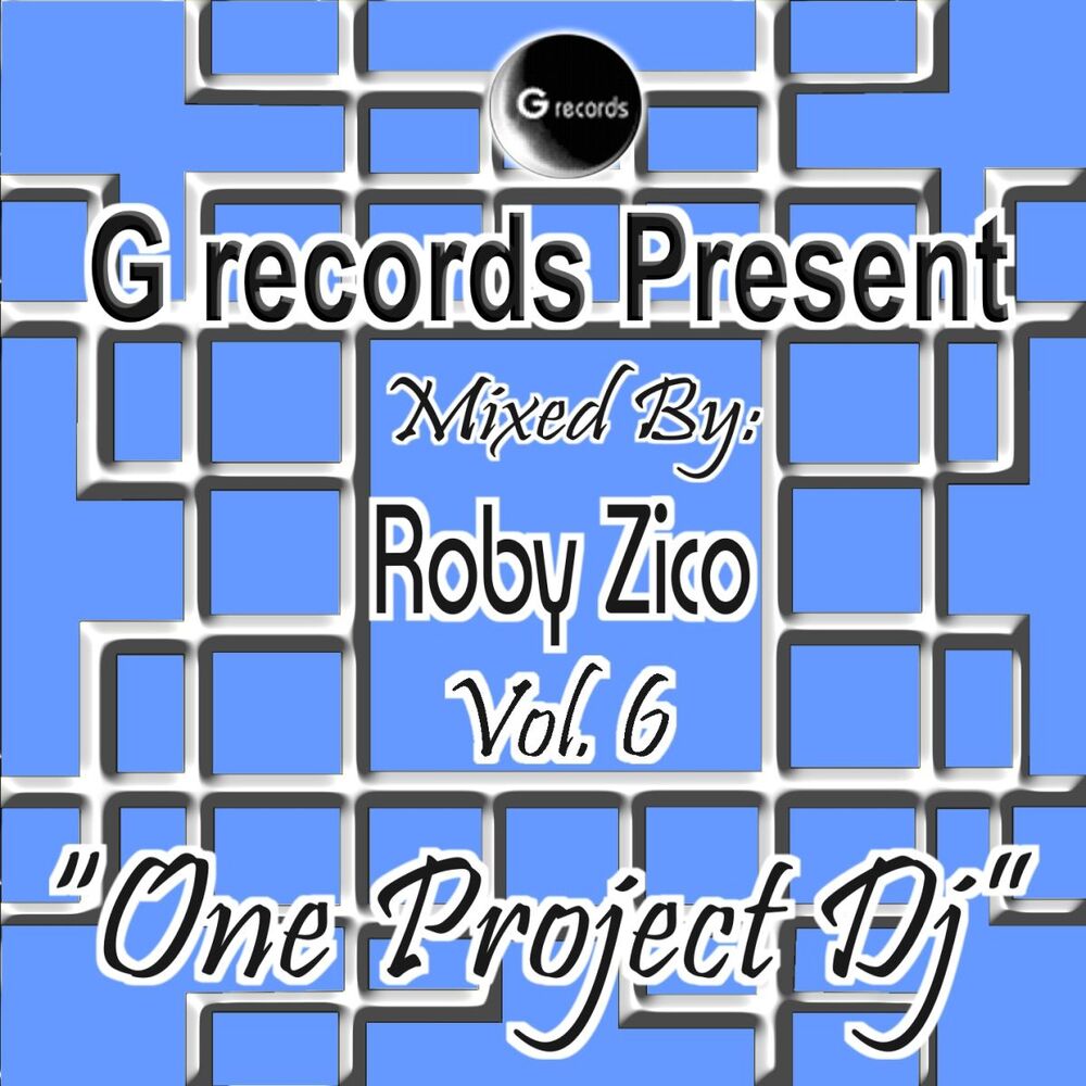 Picture of One Project Dj Mixed By Roby Zico, Vol. 6 (G Records Presents Roby Zico)