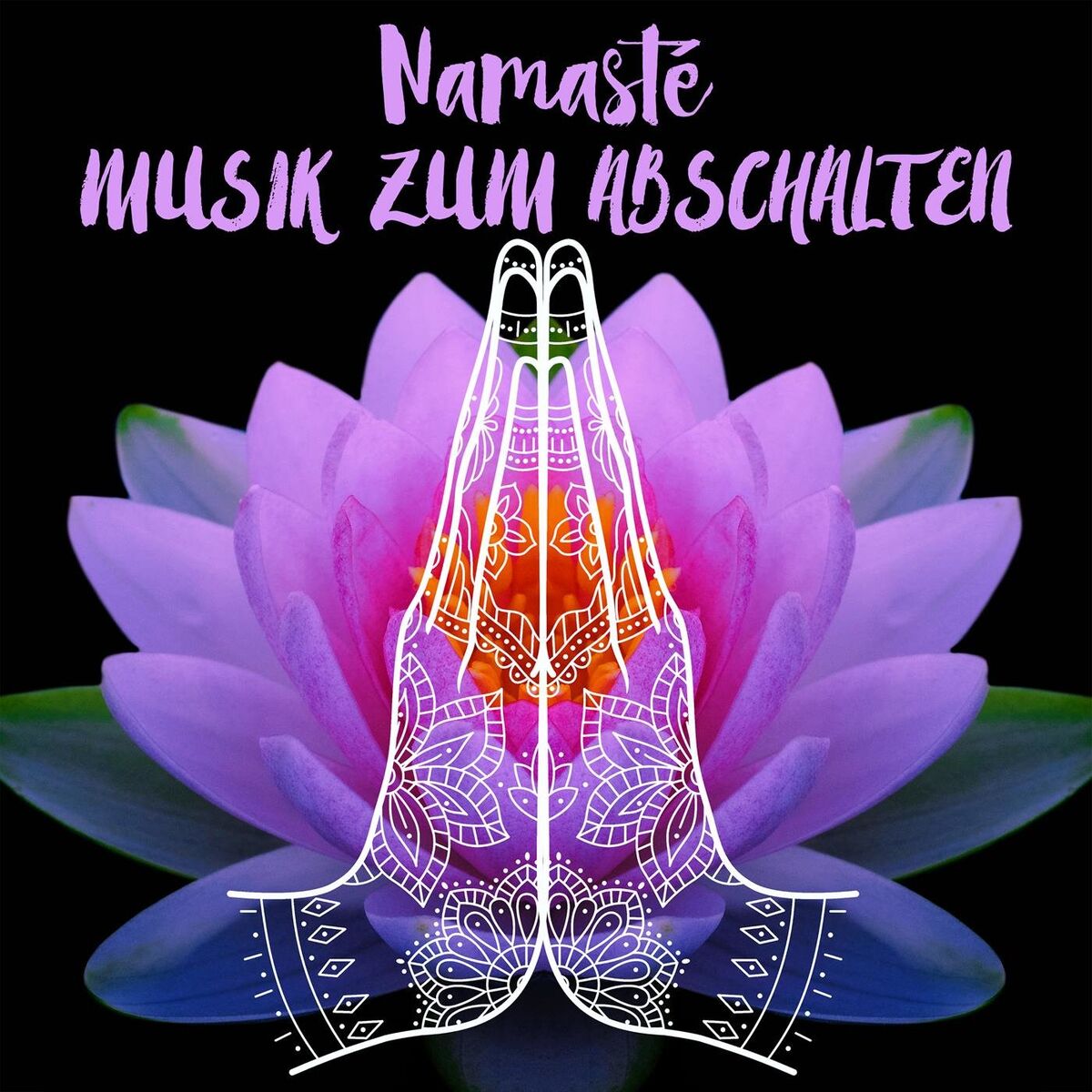 Album cover of Namasté - Musik zum Abschalten